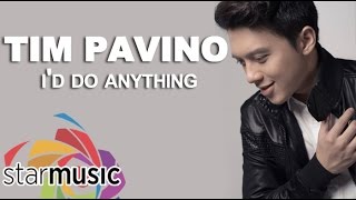 Tim Pavino - I’d Do Anything (Official Lyric Video)