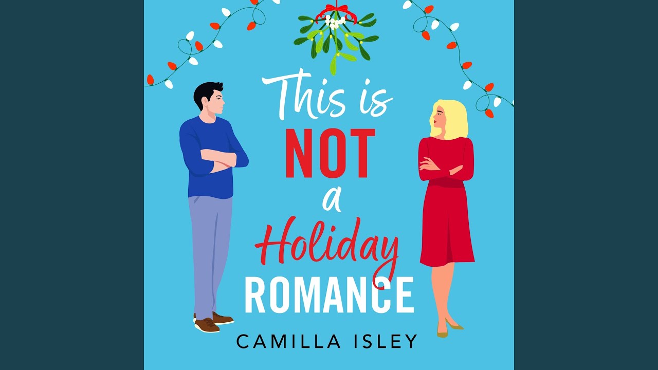Chapter 44 This Is Not a Holiday Romance A BRAND