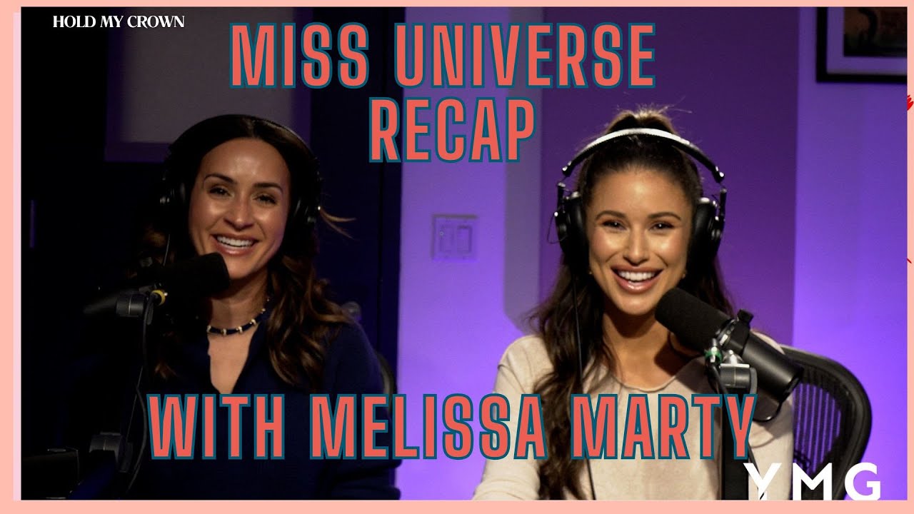 Miss Universe 2024 Recap With Melissa Marty!