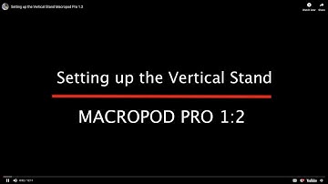 Setting up the Vertical Stand Macropod Pro 1.2