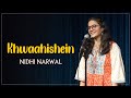 Khwaahishein by nidhi narwal  spoken word  poetry