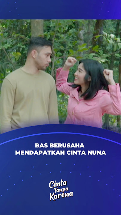 BAS NGAMBEK NUNA MASIH INGAT DIPTA - CINTA TANPA KARENA