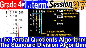The Partial Quotients Algorithm-The Standard Division Algorithm -Unit7 -Grade 4-1stTerm - Session 37