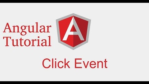 Angular 9 tutorial  #6 click event | call function