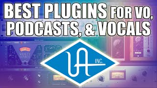 BEST Universal Audio Plugins for Voiceover, Podcasts, and Vocals!