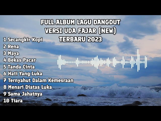 FULL ALBUM LAGU DANGDUT || VERSI UDA FAJAR (NEW) TERBARU 2023 class=