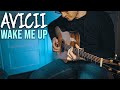 Avicii - Wake Me Up (Fingerstyle Guitar Cover)