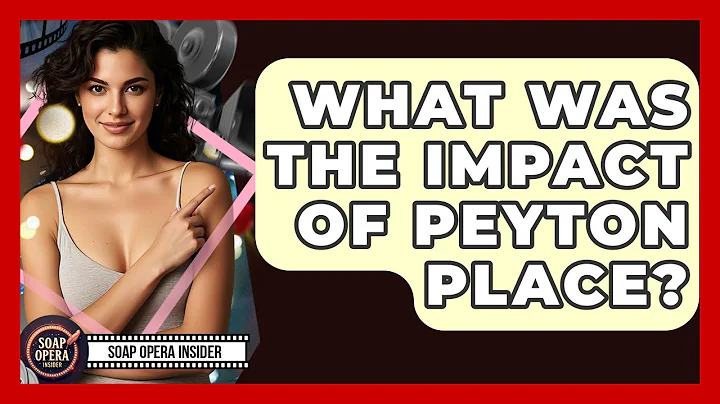 What Was The Impact Of Peyton Place? - Soap Opera Insider