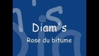 Diam's - Rose du bitume