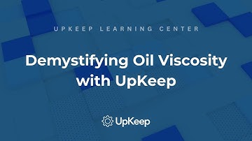 Understanding Oil Viscosity: Impact on Industrial Equipment Performance | UpKeep