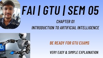 Fundamentals of AI | GTU | SEM 05 | Chapter 01 Easy Explaination