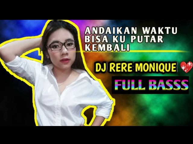 DJ RERE MONIQUE 💖 ( TERDIAM SEPI ) FULL BASS class=