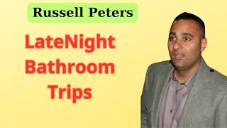 LateNight Bathroom Trips  Russell Peters   Almost Famous