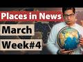 🌍 Geography: Top 10 Places in News — March Week 4 | UPSC Prelims Current Affairs - Yaoundé to Jewar