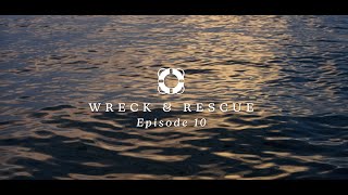 The Outer Edge | Episode 10 - Wreck \u0026 Rescue