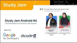 STUDY JAM ANDROID #6 "First Android App: From Concept to Code Showcase" screenshot 4