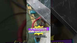 Aluminum Plate Spot Welding #projectionwelding #spotweldingmachine
