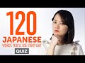 Quiz | 120 Japanese Words You'll Use Every Day - Basic Vocabulary #52