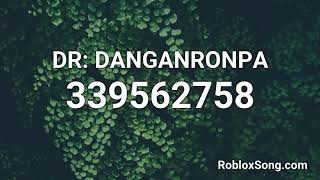 DR: DANGANRONPA Roblox ID - Roblox Music Code