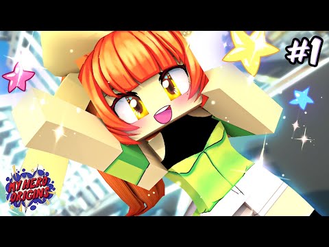 LET'S DO THIS!! | My Hero Origins S1 EP01 (Anime Minecraft Roleplay)