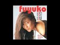 Fuyuko Kurihara - 夢だけじゃ悲しい~ Another Saturday Night