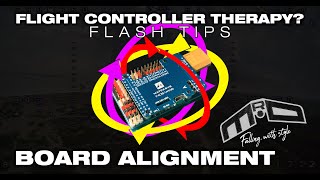 Flight Controller Board Alignment in iNav