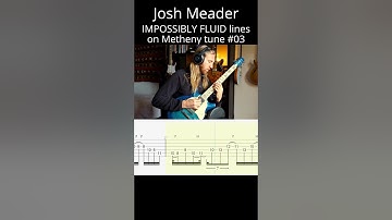 HEAVENLY Josh Meader solo lines on Pat Metheny tune #03 (Have You Heard #tabs)