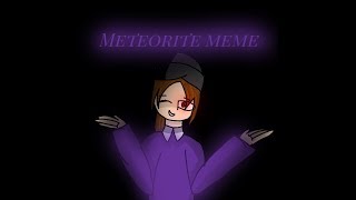 Meteorite [meme](old)