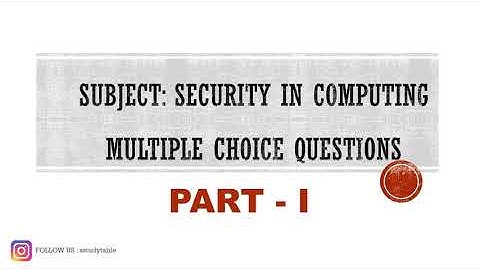 SECURITY IN COMPUTING MCQ PART-I | TYBSCIT | MUMBAI UNIVERSITY