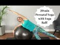 Pregnancy Yoga with Stabililty Ball - Labor Prep