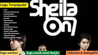 SHEILA ON 7 - Kumpulan Lagu Terpopuler Sheila on 7 [FULL] screenshot 2