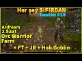 Her şey SIFIRDAN DESTAN Bölüm #18 | 2 Saat Orc Warrior , 2 Saat Hob Goblin Farm + Ft | Knight Online