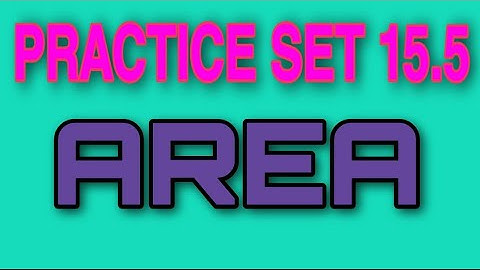 practice set 15.5 | Area | solved examples | std 8 | Master