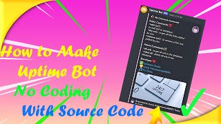How to make Uptime Bot || Source Code ||