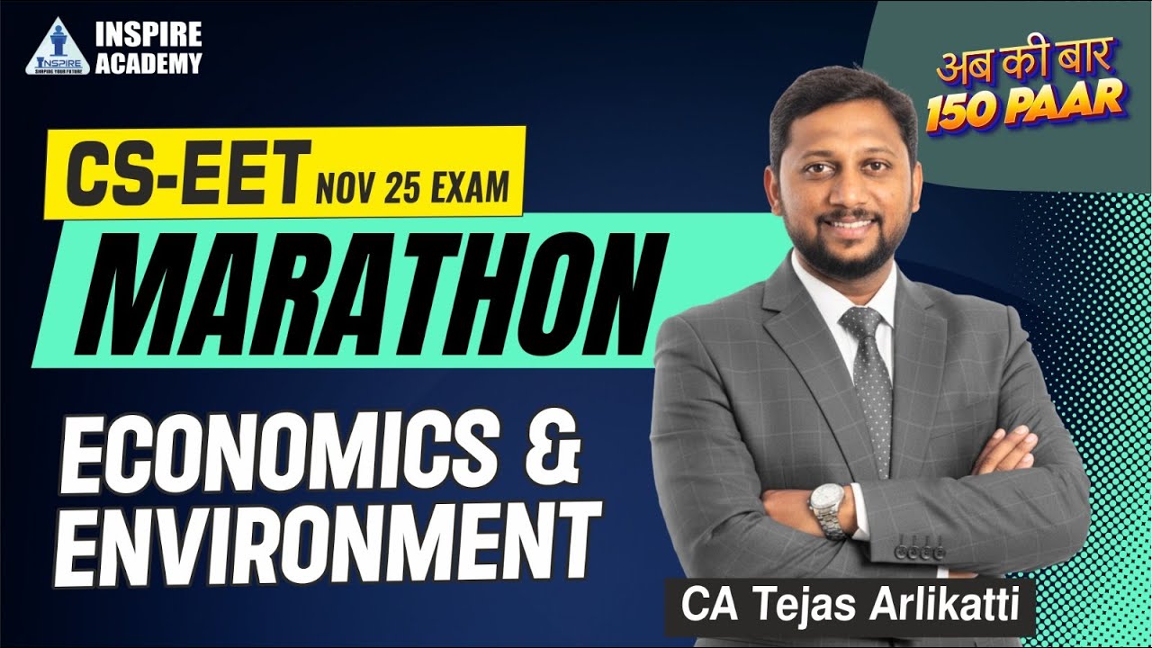 CSEET - Economics & Environment Marathon Part 2 | Nov 25 Exam | CA Tejas Arlikatti 
