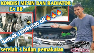 KONDISI MESIN DAN RADIATOR EX BB || BANYAK REMBESAN OLI SETELAH 3 BULAN PEMAKAIAN🔥🔥🔥