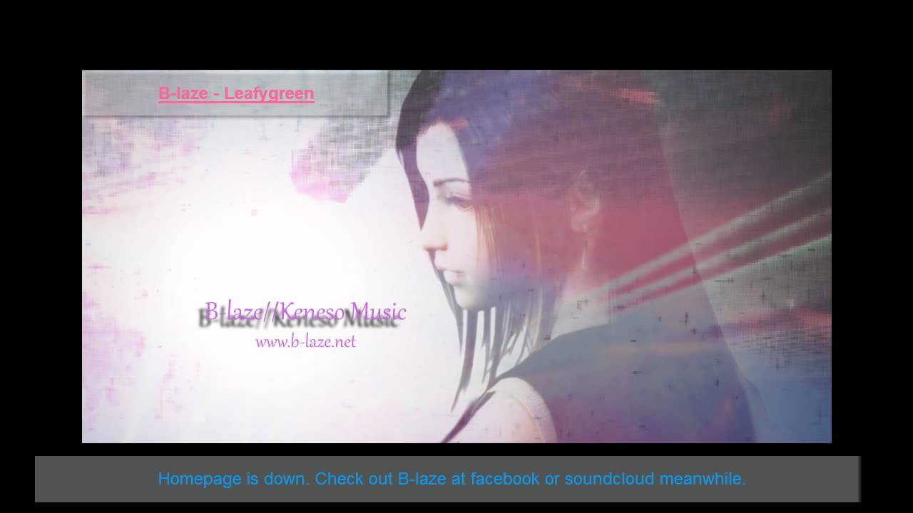 Watch B-laze - Leafygreen on YouTube Watch B-laze - Leafygreen on YouTube