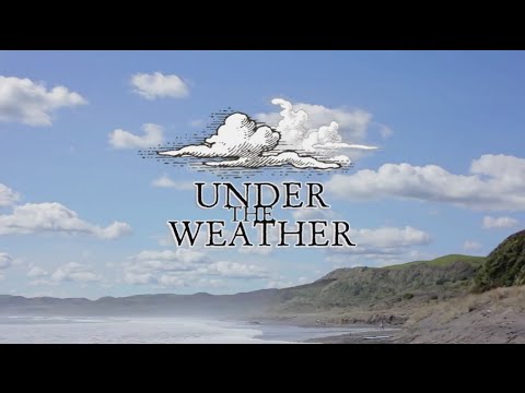 Under The Weather New Zealand