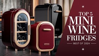 Top 5 Best Mini Wine Fridges Review In 2024