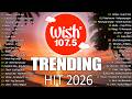 (Top 1 Viral) OPM Acoustic Love Songs 2026 Playlist 💗 Best Of Wish 107.5 Song Playlist 2026