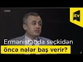 Ermənistanda seçkidən öncə nələr baş verir?