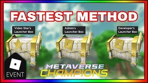 [EVENT] *FASTEST WAY* How To Unlock DEV, ADMIN and STAR CREATOR BOXES (Roblox Metaverse Champions)
