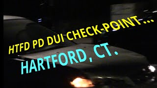 HARTFORD PD DUI CHECKPOINT...