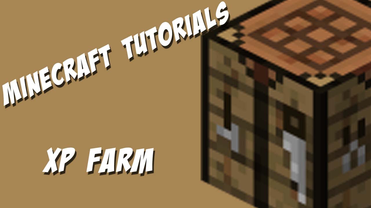MineCraft Tutorials: XP Farm