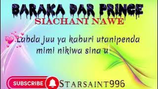 Baraka dar Prince - Siachani Nawe ( video lyrics)