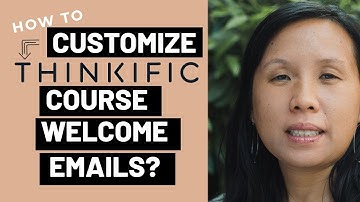 How to Customize the Thinkific Course Welcome Emails?