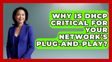 Why Is DHCP Critical For Your Network
