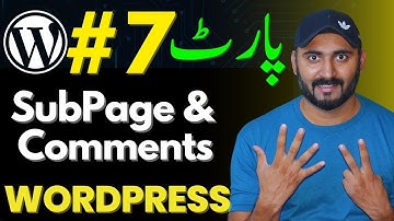 How to Create Child Pages and Enable or Disable Comments in WordPress Pages?  | Class 7