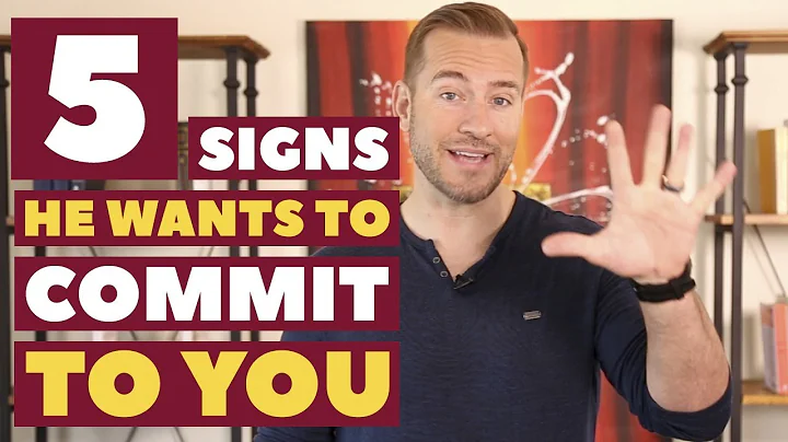 5 Signs He Wants to Commit to You | Relationship Advice for Women By Mat Boggs - DayDayNews