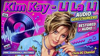 Kim Kay - Li La Li (Restauration)